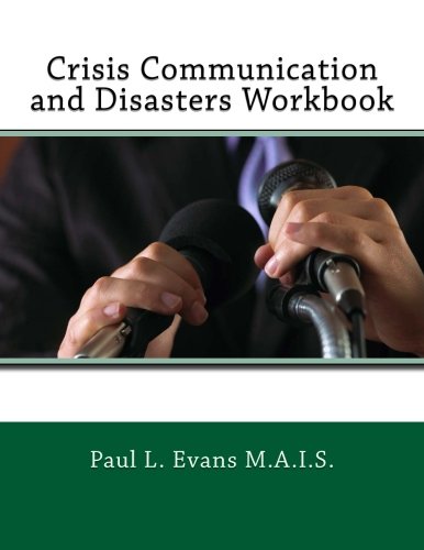 Crisis Communication and Disasters Workbook von CreateSpace Independent Publishing Platform